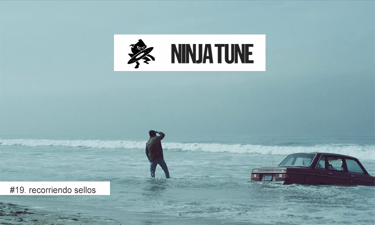 Recorriendo Sellos: Ninja Tune (Londres)
