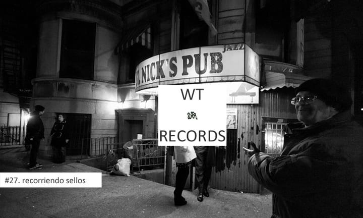 Recorriendo Sellos: WT Records (Nueva York)